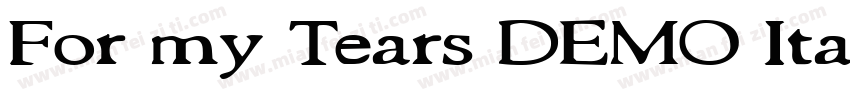 For my Tears DEMO Italic字体转换